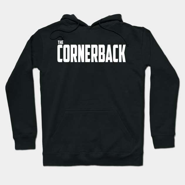 The Cornerback Hoodie by Illustratorator